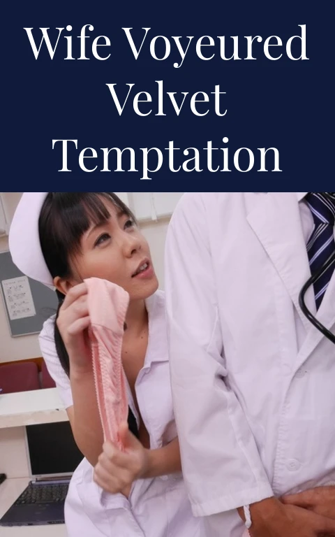 Wife Voyeured Velvet Temptation