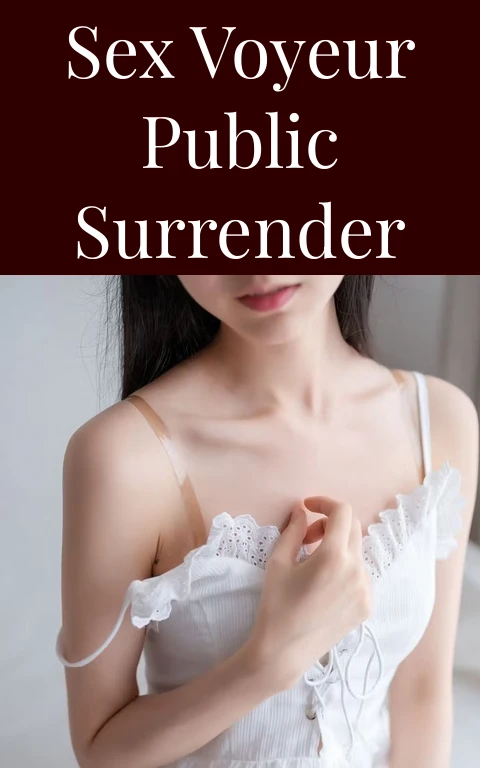 Sex Voyeur Public Surrender